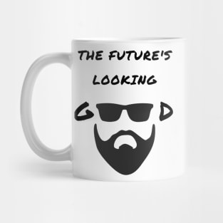 The future's looking good Mug